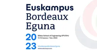 Euskampus Bordeaux Eguna 2023, Bilbao School of Engineering, 13-14 Nov. 2023