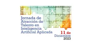  Jornada de Atracción de Talento en Inteligencia Artificial Aplicada